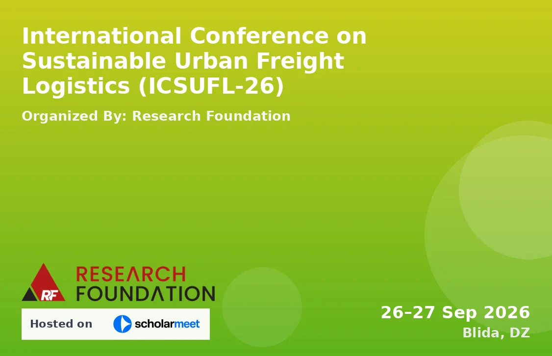 International Conference on Sustainable Urban Freight Logistics (ICSUFL-26)