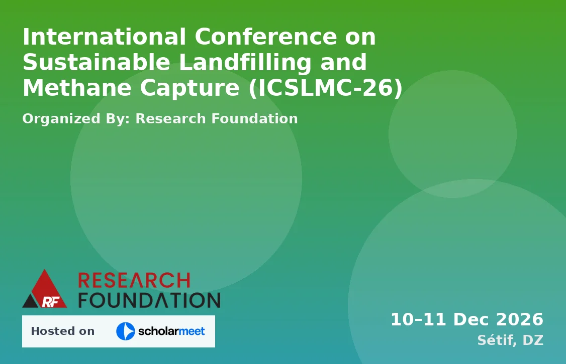 International Conference on Sustainable Landfilling and Methane Capture (ICSLMC-26)