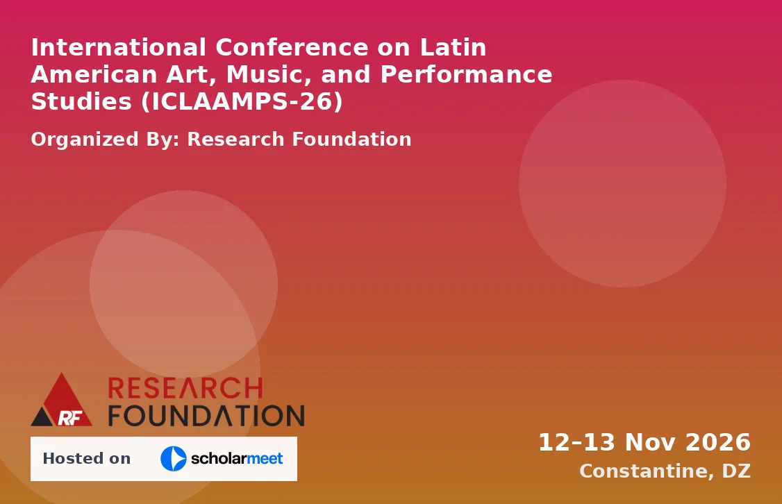 International Conference on Latin American Art, Music, and Performance Studies (ICLAAMPS-26)