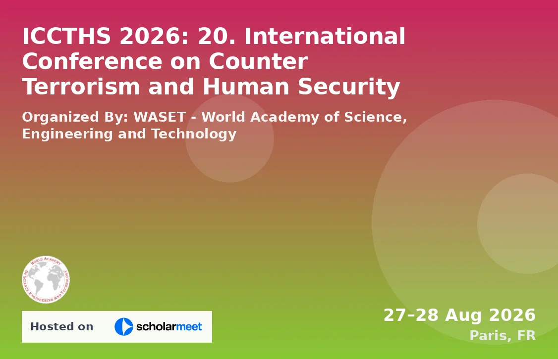 ICCTHS 2026: 20. International Conference on Counter Terrorism and Human Security