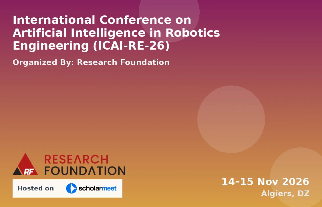 International Conference on Artificial Intelligence in Robotics Engineering (ICAI-RE-26)