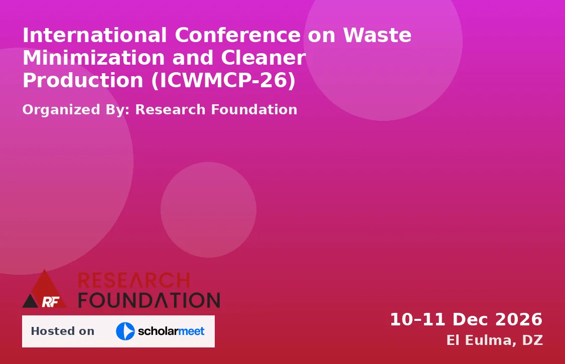 International Conference on Waste Minimization and Cleaner Production (ICWMCP-26)