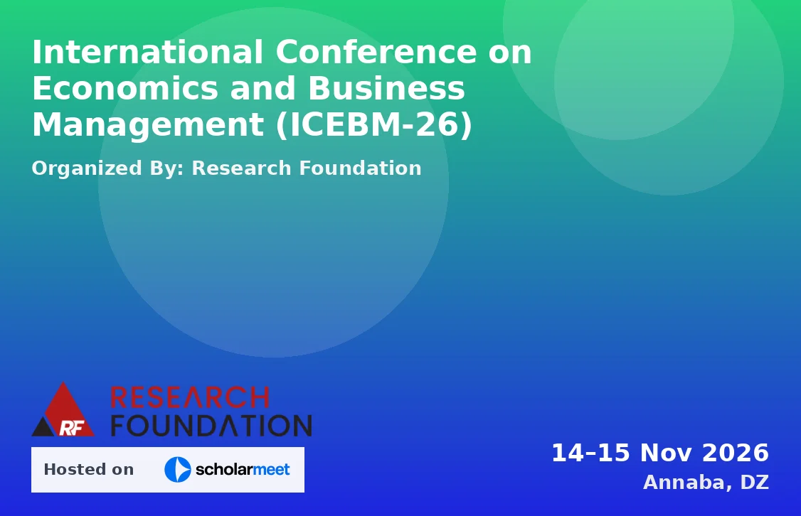 International Conference on Economics and Business Management (ICEBM-26)
