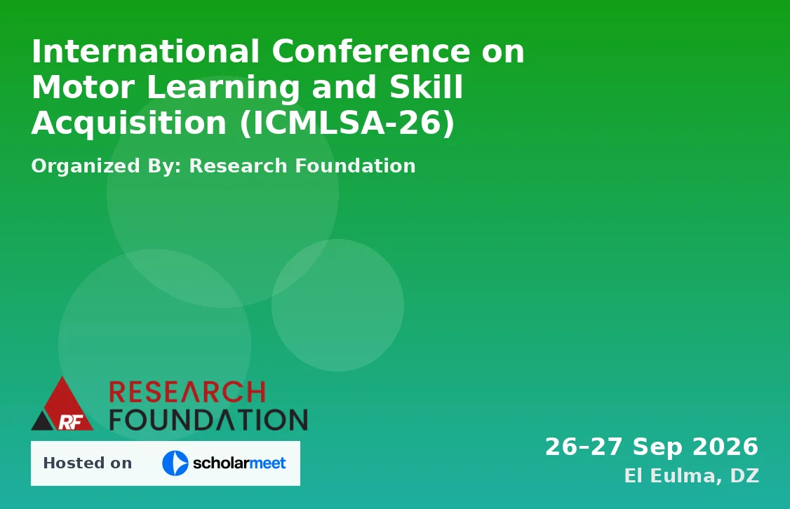 International Conference on Motor Learning and Skill Acquisition (ICMLSA-26)