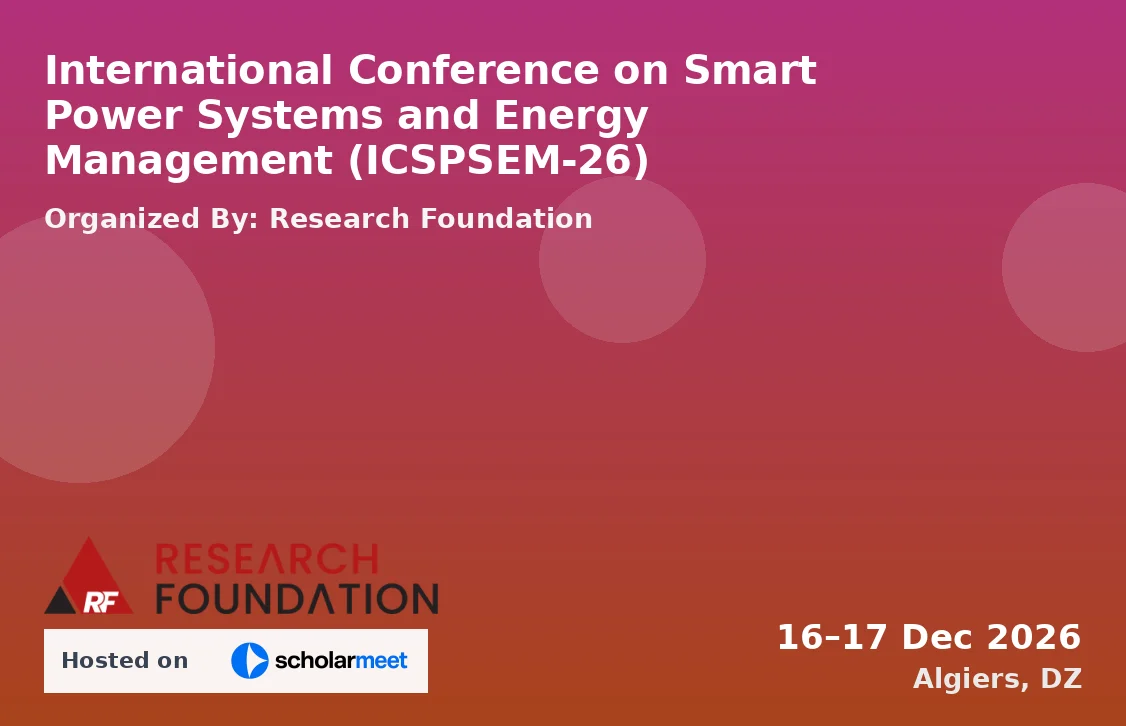International Conference on Smart Power Systems and Energy Management (ICSPSEM-26)