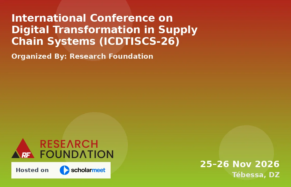 International Conference on Digital Transformation in Supply Chain Systems (ICDTISCS-26)