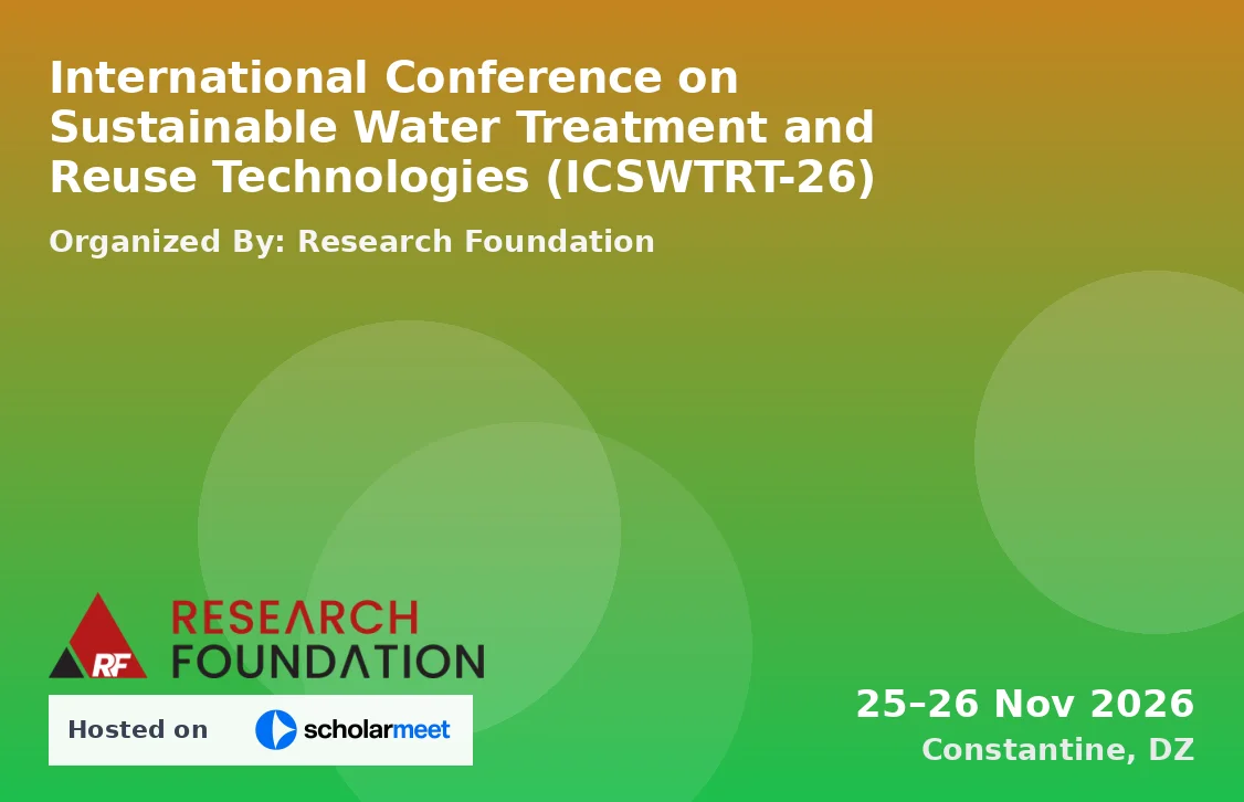 International Conference on Sustainable Water Treatment and Reuse Technologies (ICSWTRT-26)