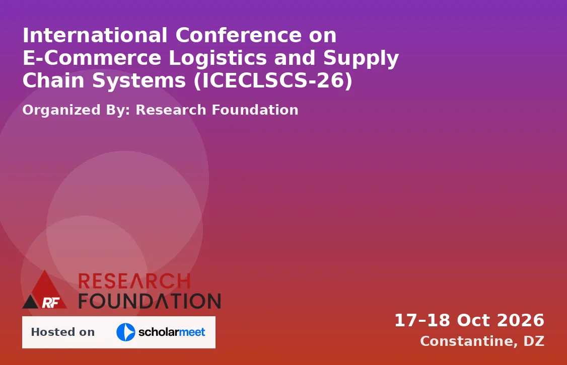 International Conference on E-Commerce Logistics and Supply Chain Systems (ICECLSCS-26)