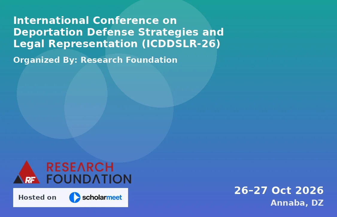 International Conference on Deportation Defense Strategies and Legal Representation (ICDDSLR-26)