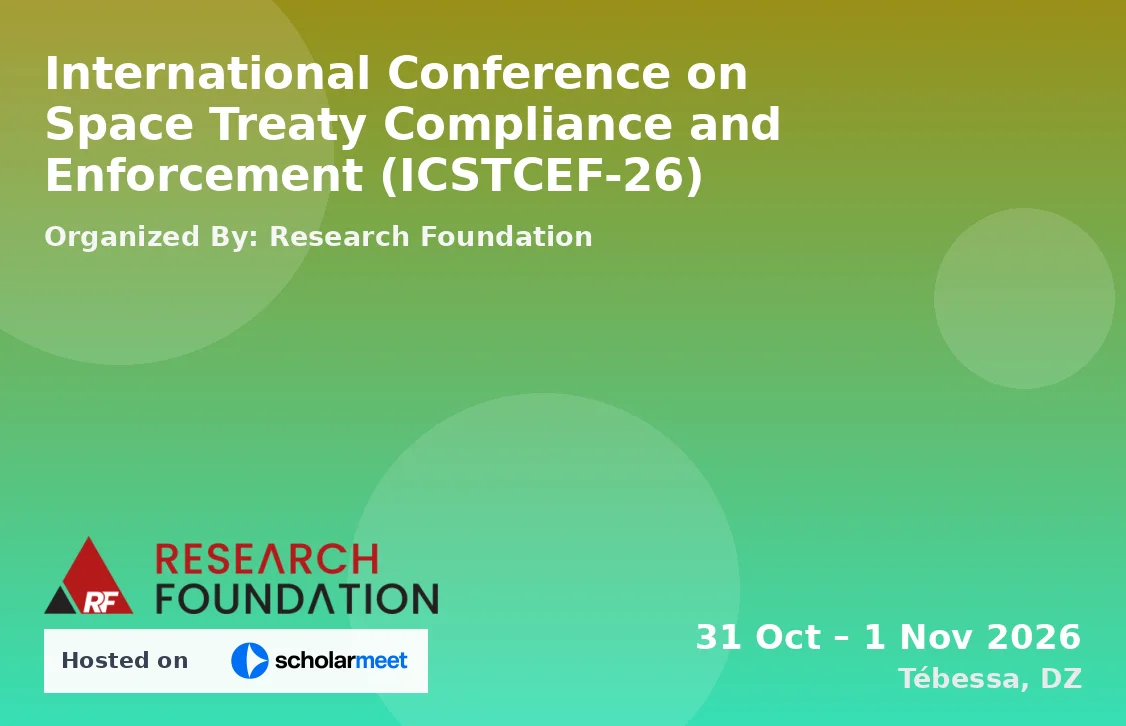 International Conference on Space Treaty Compliance and Enforcement (ICSTCEF-26)