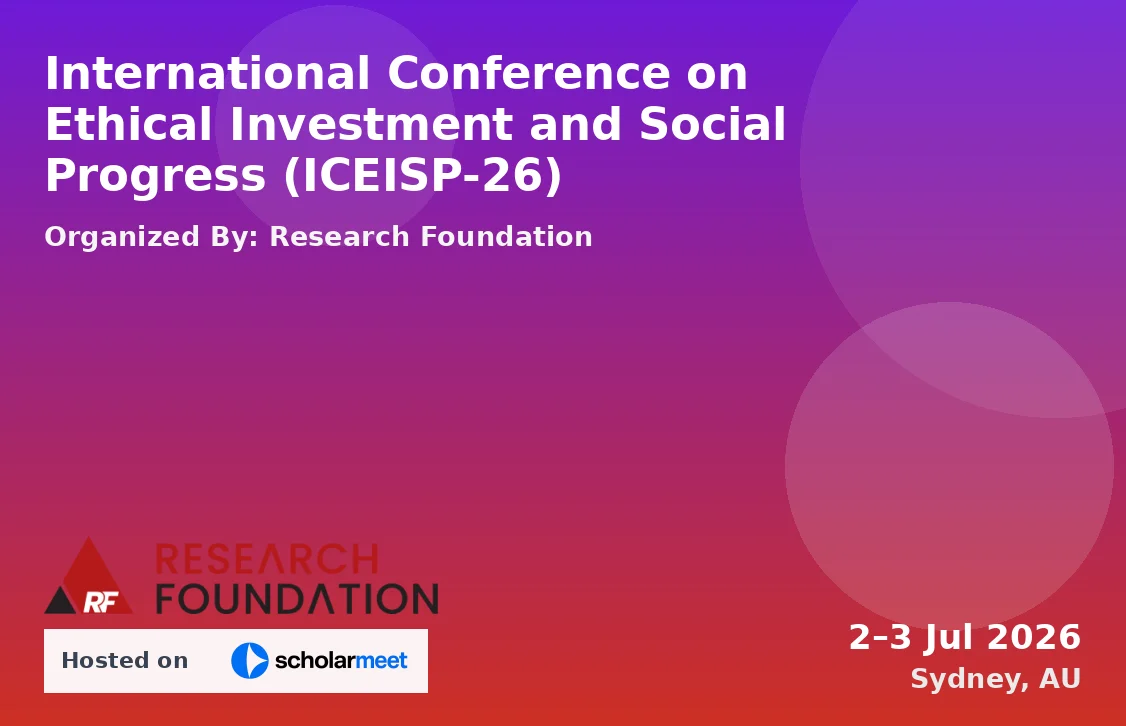 International Conference on Ethical Investment and Social Progress (ICEISP-26)