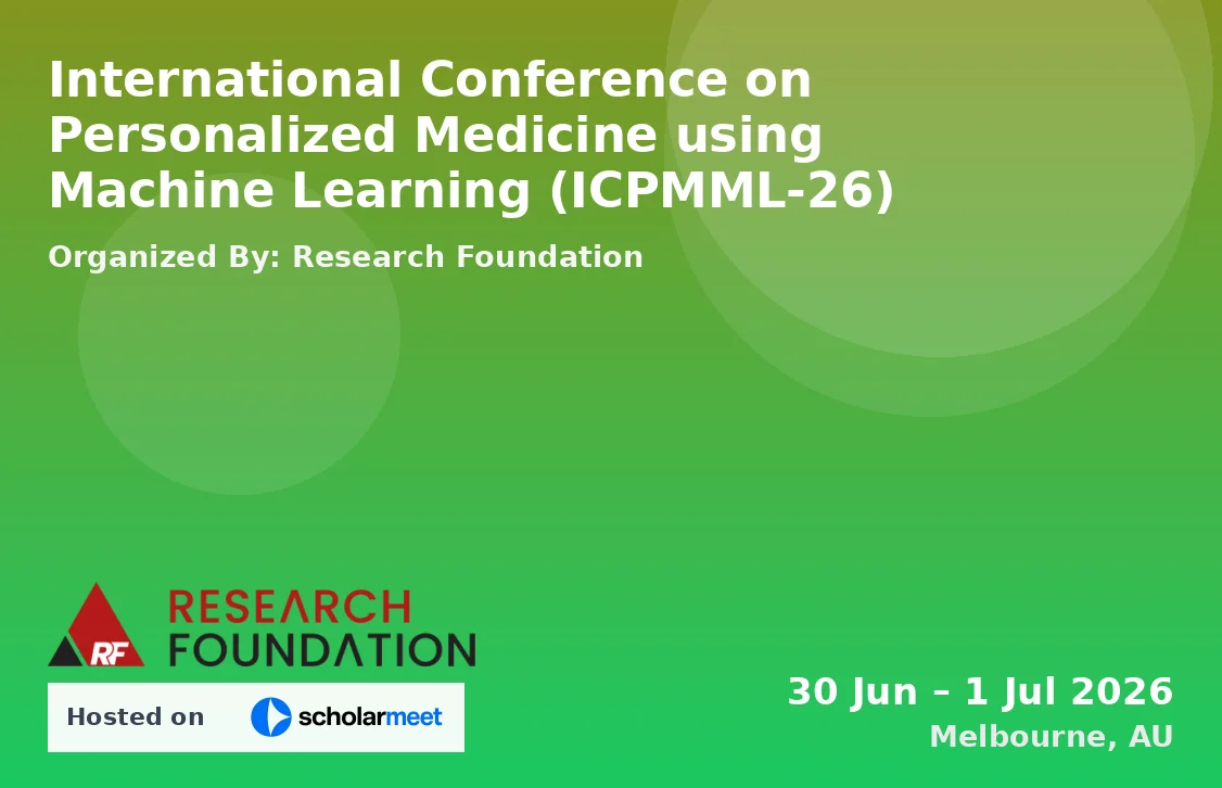 International Conference on Personalized Medicine using Machine Learning (ICPMML-26)