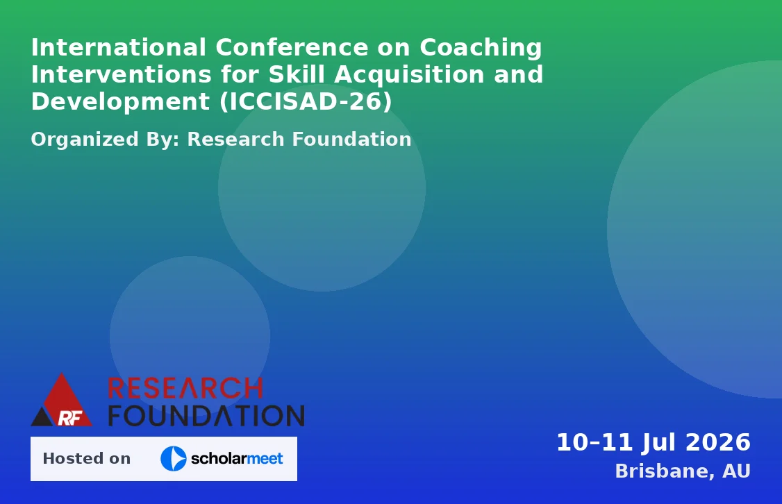 International Conference on Coaching Interventions for Skill Acquisition and Development (ICCISAD-26)