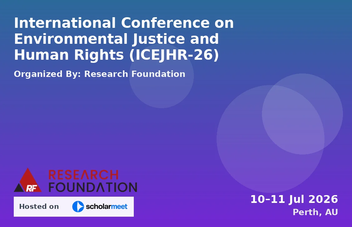 International Conference on Environmental Justice and Human Rights (ICEJHR-26)