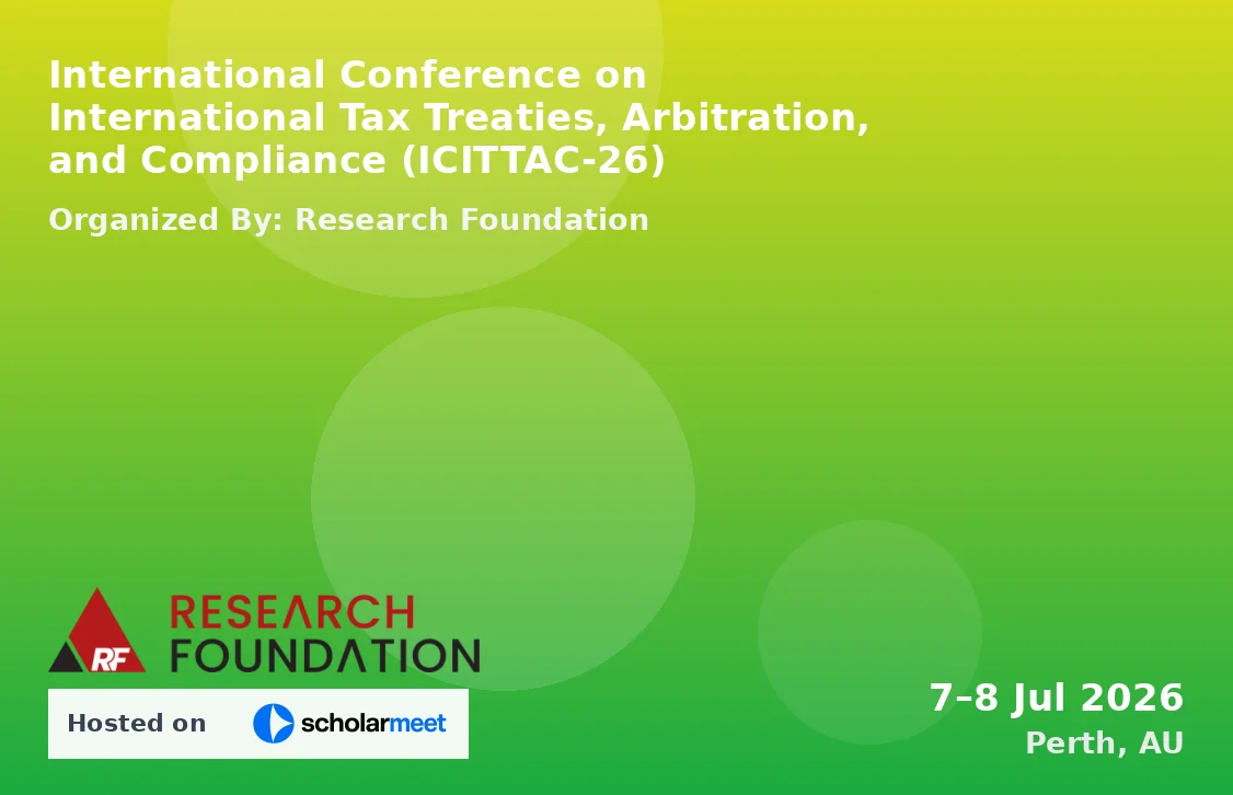 International Conference on International Tax Treaties, Arbitration, and Compliance (ICITTAC-26)