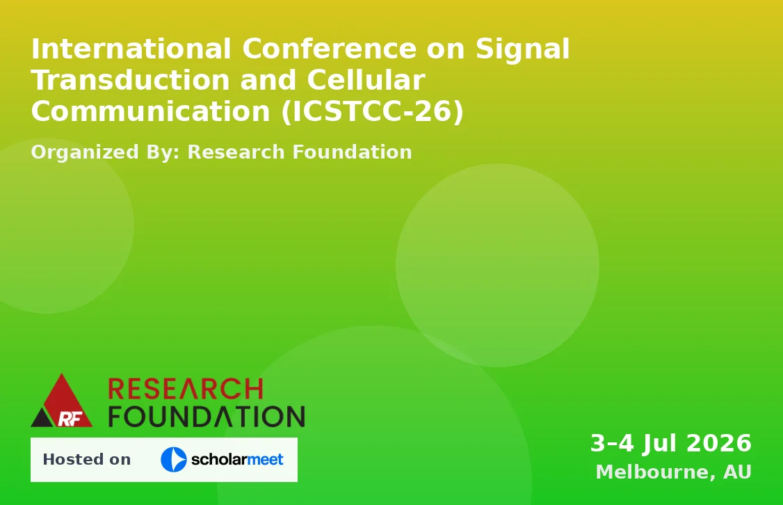 International Conference on Signal Transduction and Cellular Communication (ICSTCC-26)