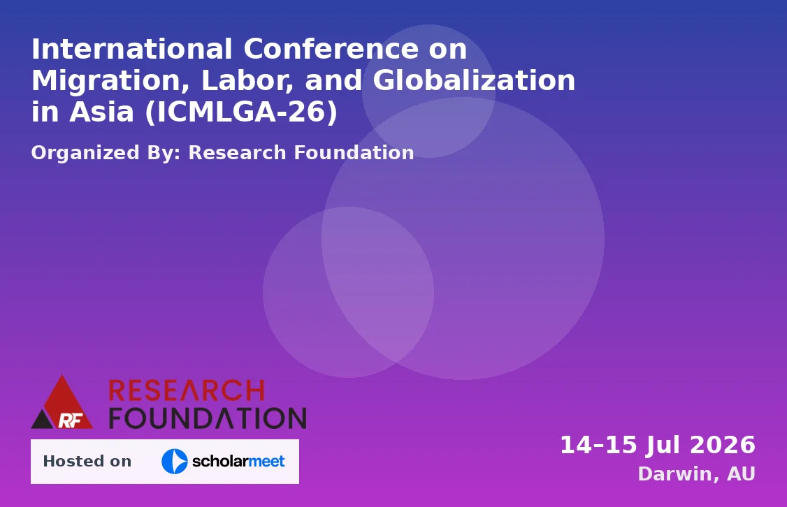 International Conference on Migration, Labor, and Globalization in Asia (ICMLGA-26)