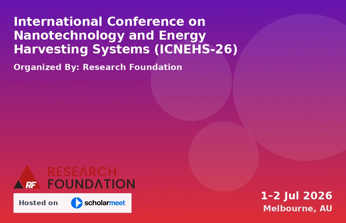 International Conference on Nanotechnology and Energy Harvesting Systems (ICNEHS-26)