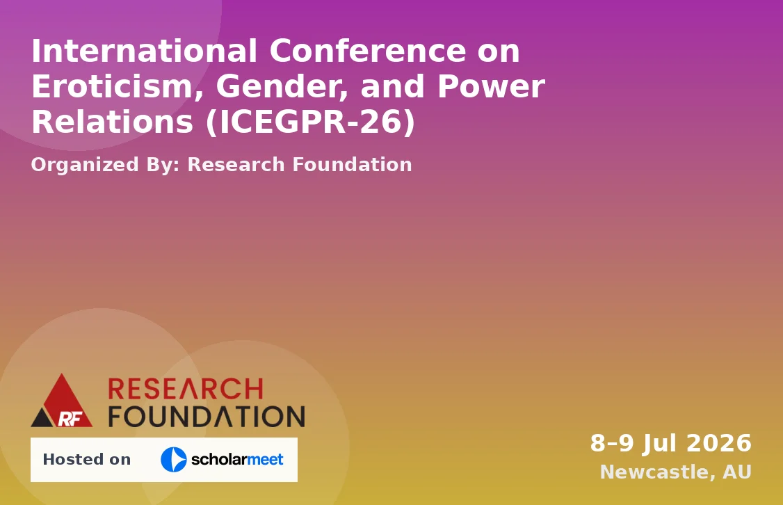 International Conference on Eroticism, Gender, and Power Relations (ICEGPR-26)