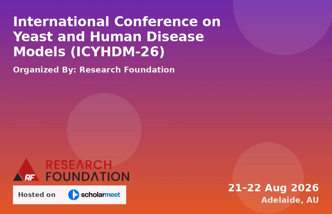 International Conference on Yeast and Human Disease Models (ICYHDM-26)