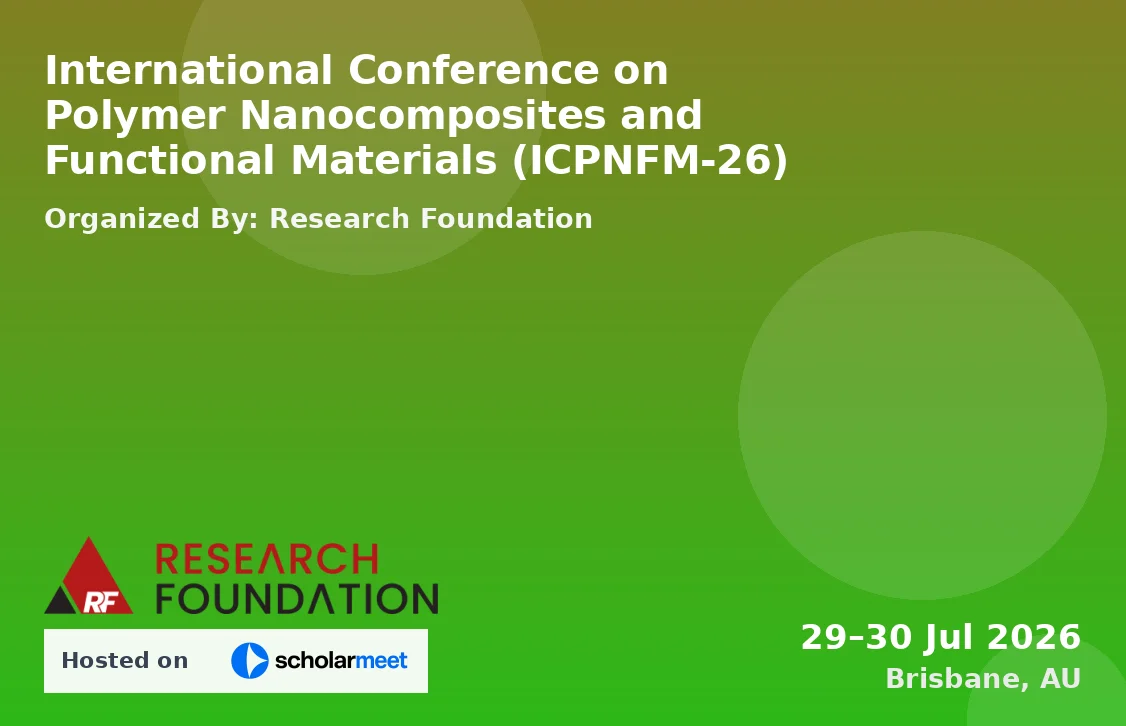 International Conference on Polymer Nanocomposites and Functional Materials (ICPNFM-26)