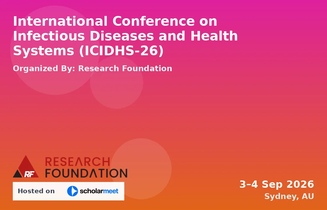 International Conference on Infectious Diseases and Health Systems (ICIDHS-26)