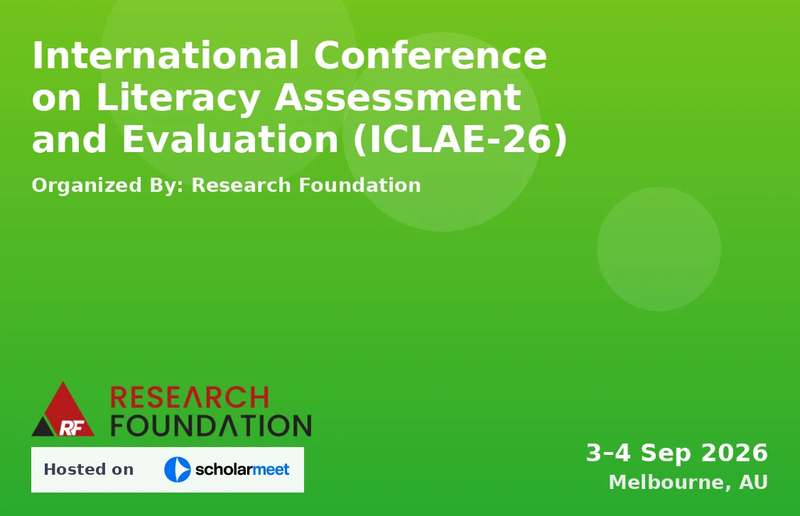 International Conference on Literacy Assessment and Evaluation (ICLAE-26)