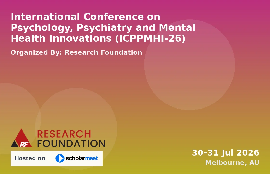 International Conference on Psychology, Psychiatry and Mental Health Innovations (ICPPMHI-26)