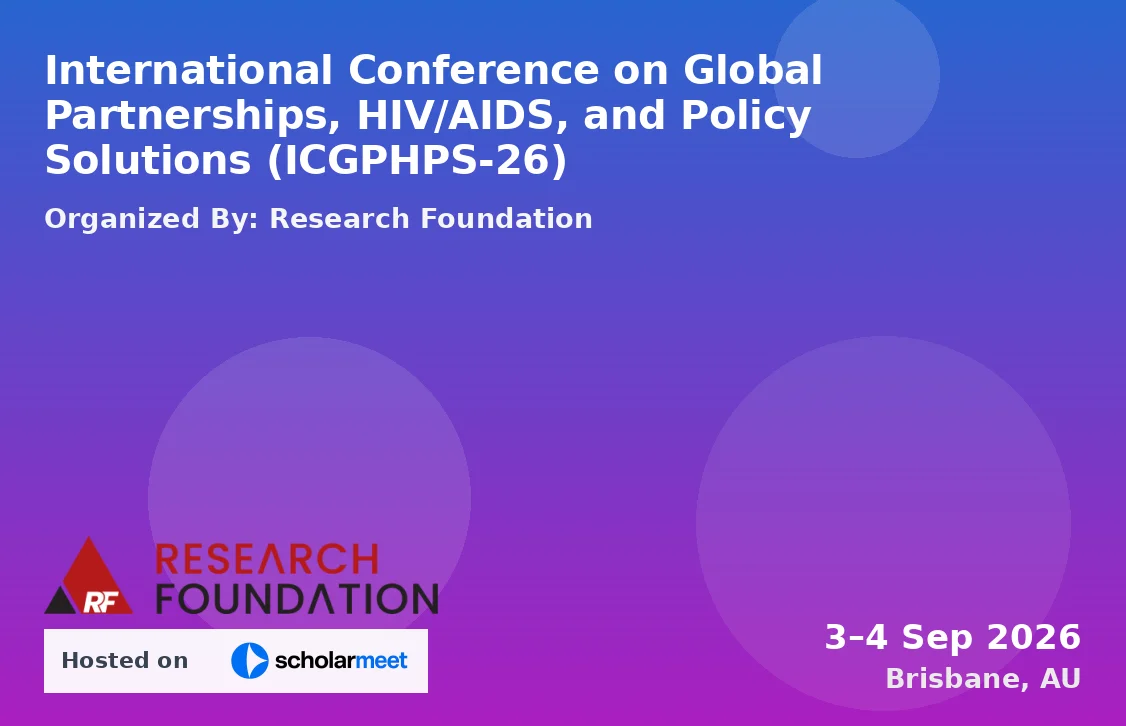 International Conference on Global Partnerships, HIV/AIDS, and Policy Solutions (ICGPHPS-26)