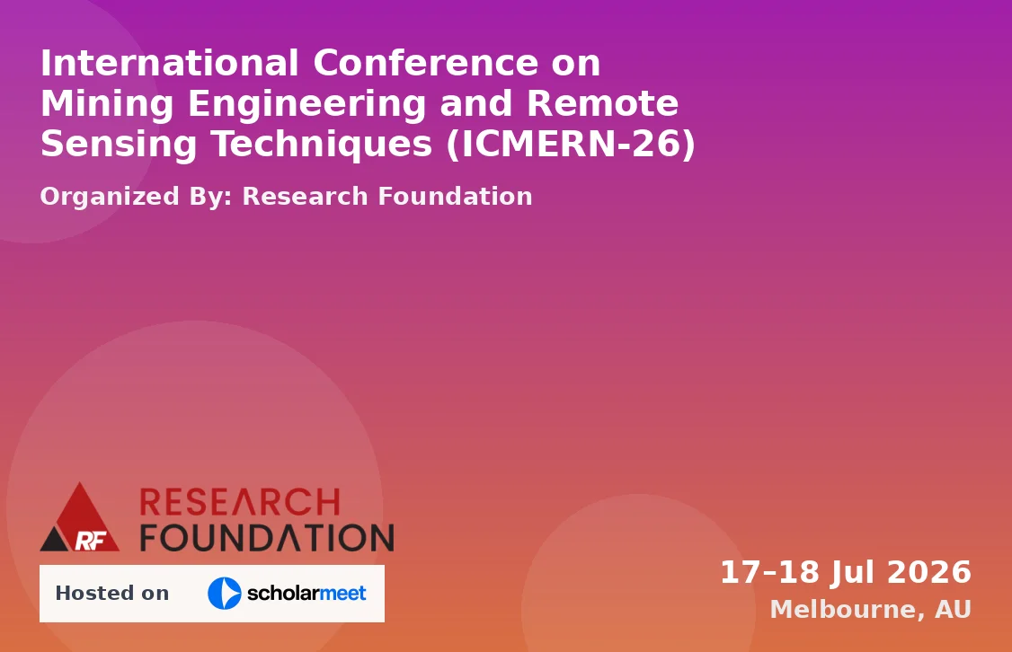International Conference on Mining Engineering and Remote Sensing Techniques (ICMERN-26)