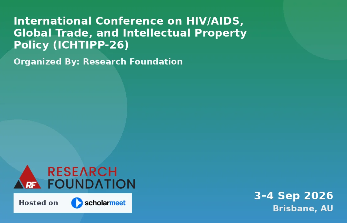 International Conference on HIV/AIDS, Global Trade, and Intellectual Property Policy (ICHTIPP-26)