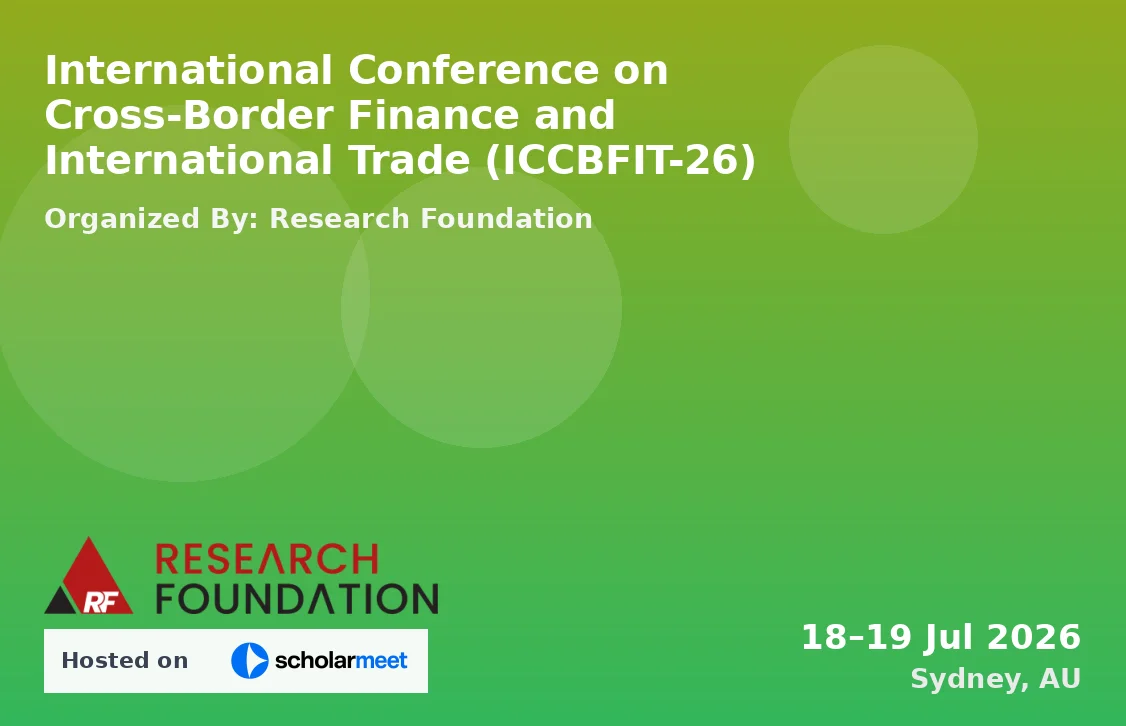 International Conference on Cross-Border Finance and International Trade (ICCBFIT-26)