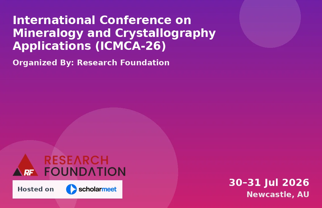 International Conference on Mineralogy and Crystallography Applications (ICMCA-26)