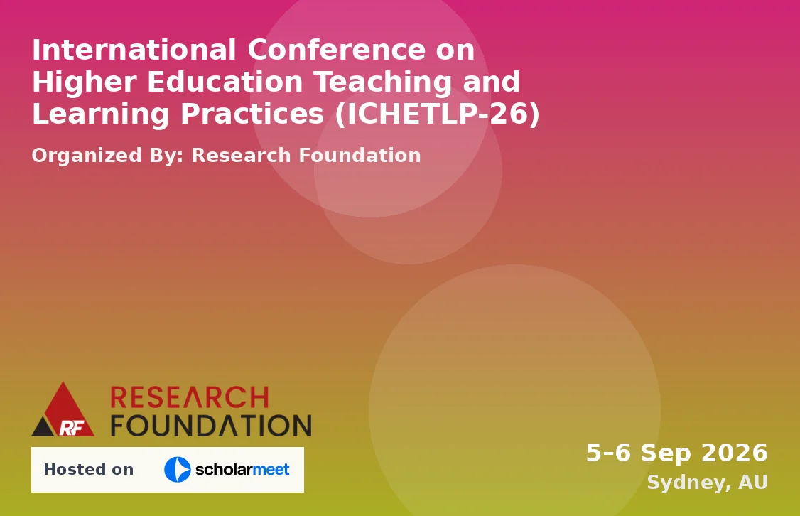 International Conference on Higher Education Teaching and Learning Practices (ICHETLP-26)