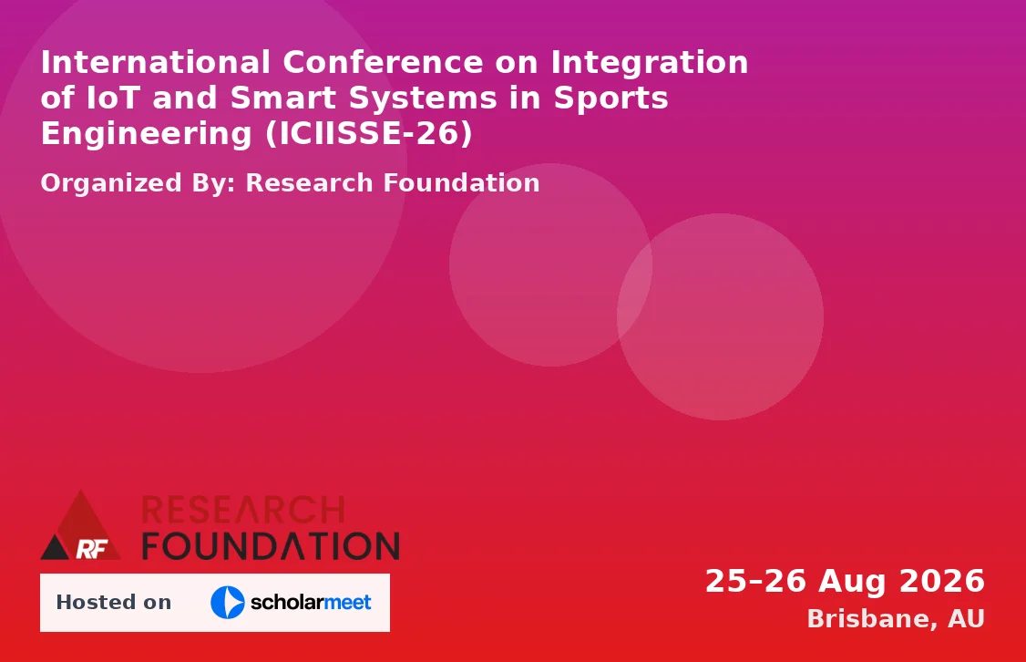 International Conference on Integration of IoT and Smart Systems in Sports Engineering (ICIISSE-26)