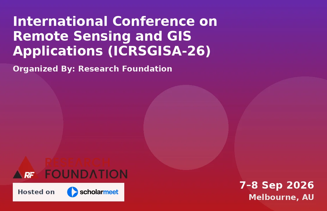International Conference on Remote Sensing and GIS Applications (ICRSGISA-26)