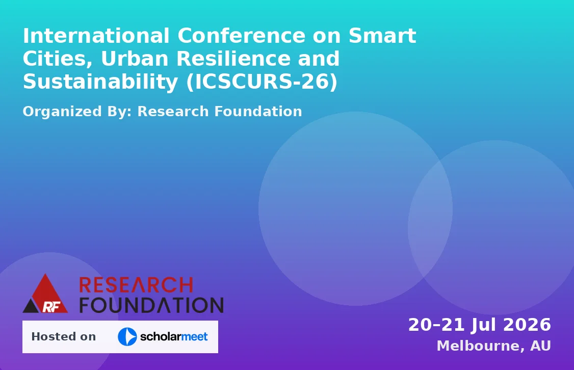 International Conference on Smart Cities, Urban Resilience and Sustainability (ICSCURS-26)