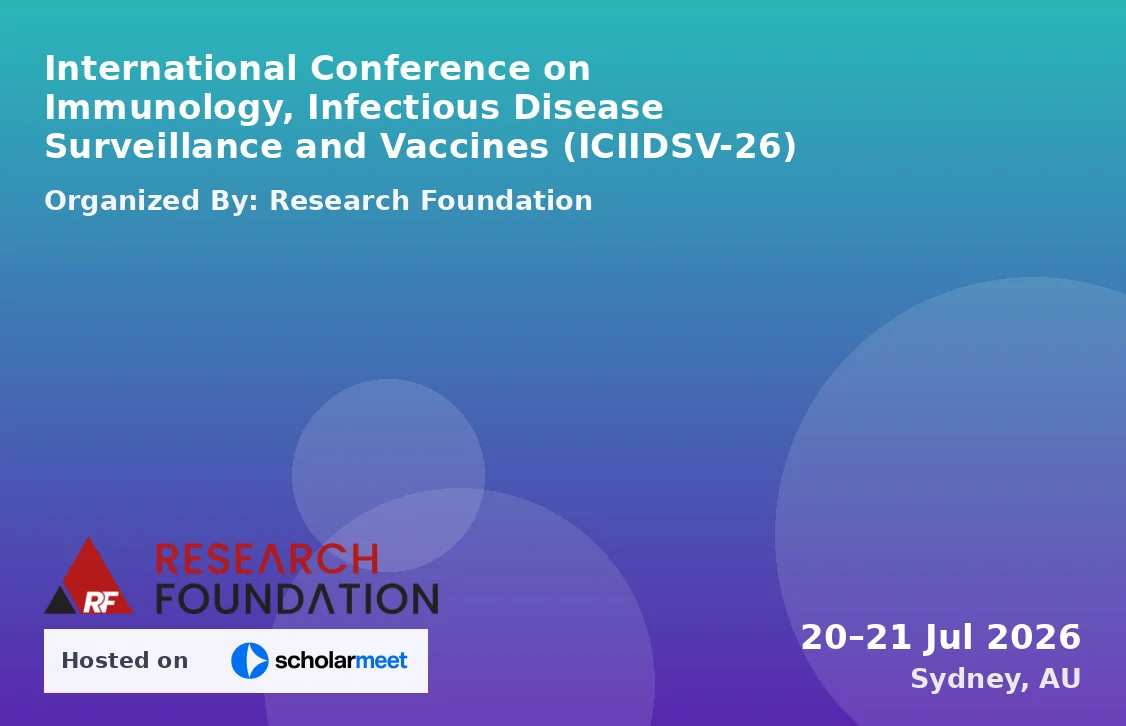 International Conference on Immunology, Infectious Disease Surveillance and Vaccines (ICIIDSV-26)