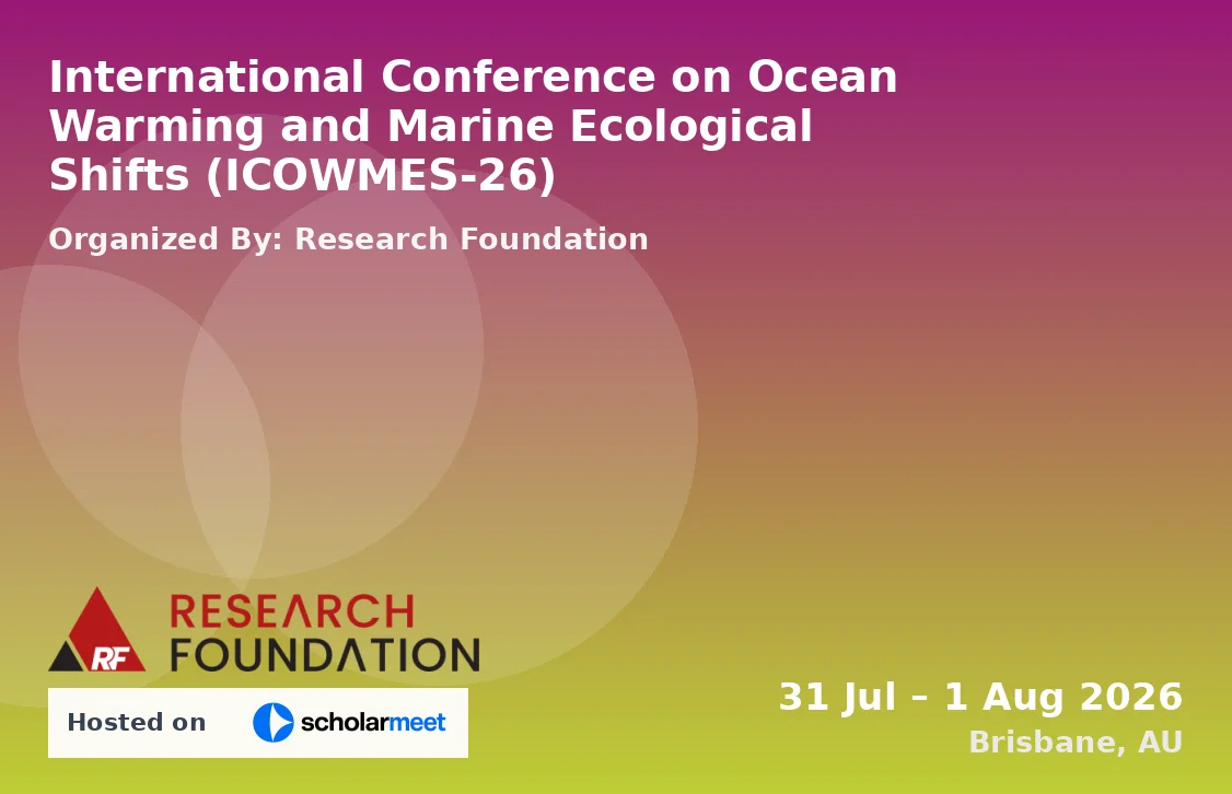 International Conference on Ocean Warming and Marine Ecological Shifts (ICOWMES-26)