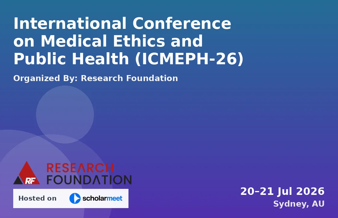 International Conference on Medical Ethics and Public Health (ICMEPH-26)