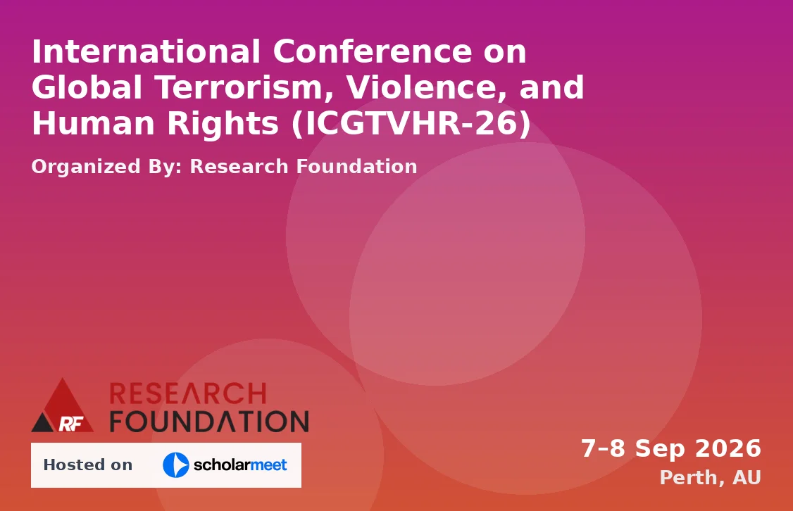 International Conference on Global Terrorism, Violence, and Human Rights (ICGTVHR-26)
