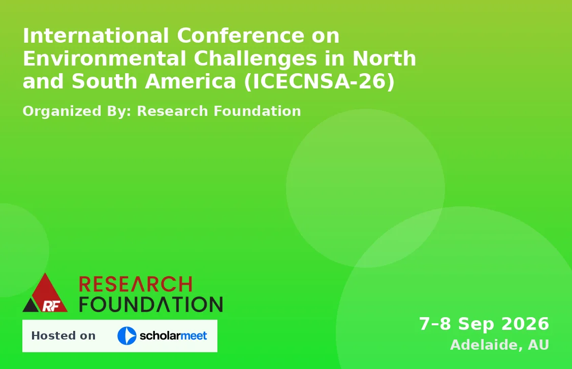 International Conference on Environmental Challenges in North and South America (ICECNSA-26)