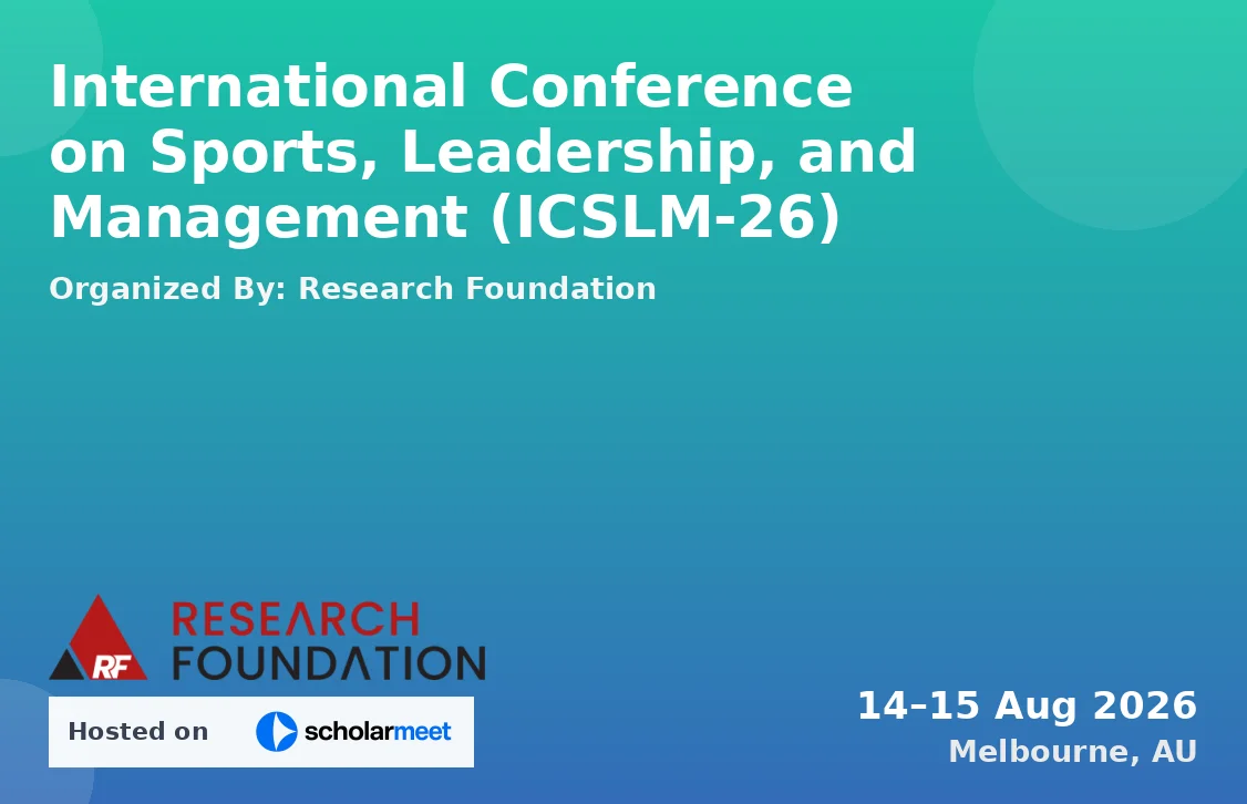 International Conference on Sports, Leadership, and Management (ICSLM-26)