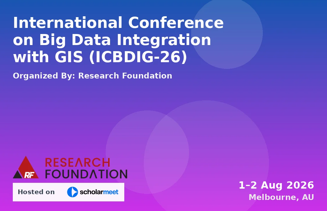 International Conference on Big Data Integration with GIS (ICBDIG-26)
