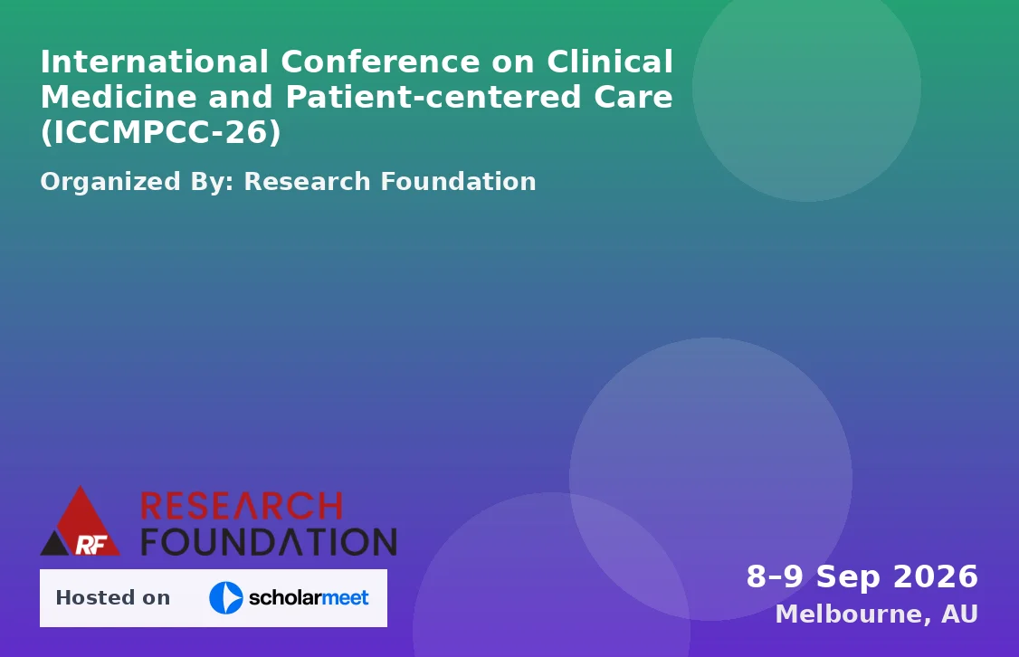 International Conference on Clinical Medicine and Patient-centered Care (ICCMPCC-26)