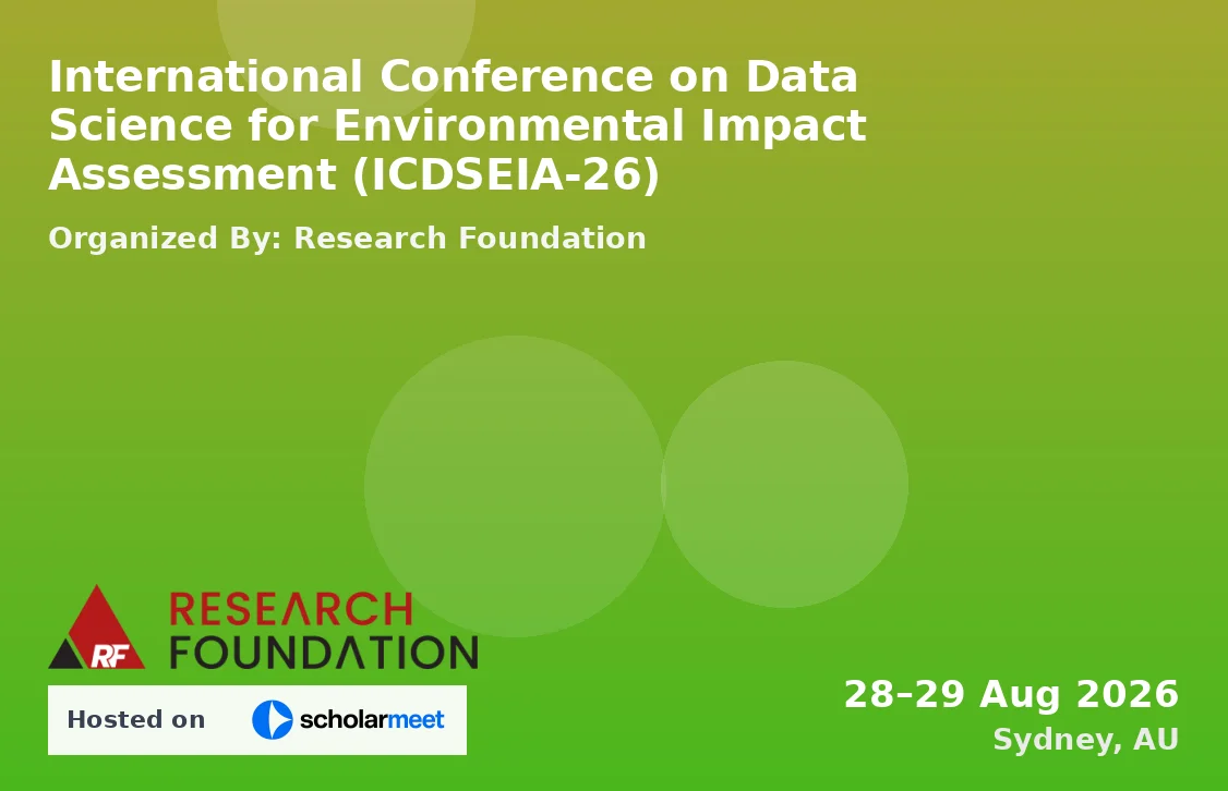 International Conference on Data Science for Environmental Impact Assessment (ICDSEIA-26)