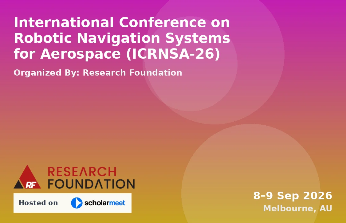 International Conference on Robotic Navigation Systems for Aerospace (ICRNSA-26)