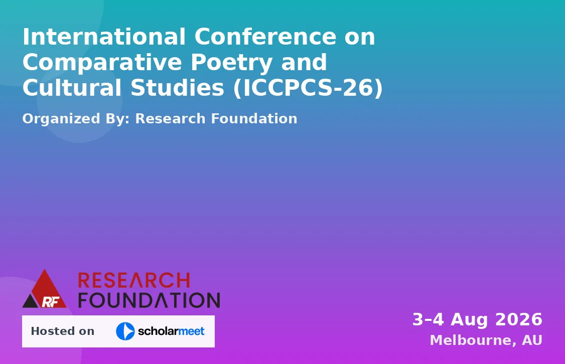 International Conference on Comparative Poetry and Cultural Studies (ICCPCS-26)