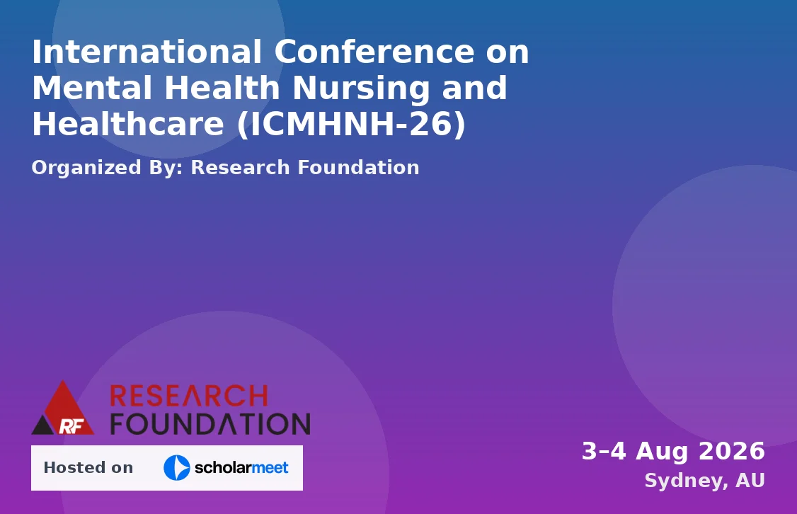 International Conference on Mental Health Nursing and Healthcare (ICMHNH-26)