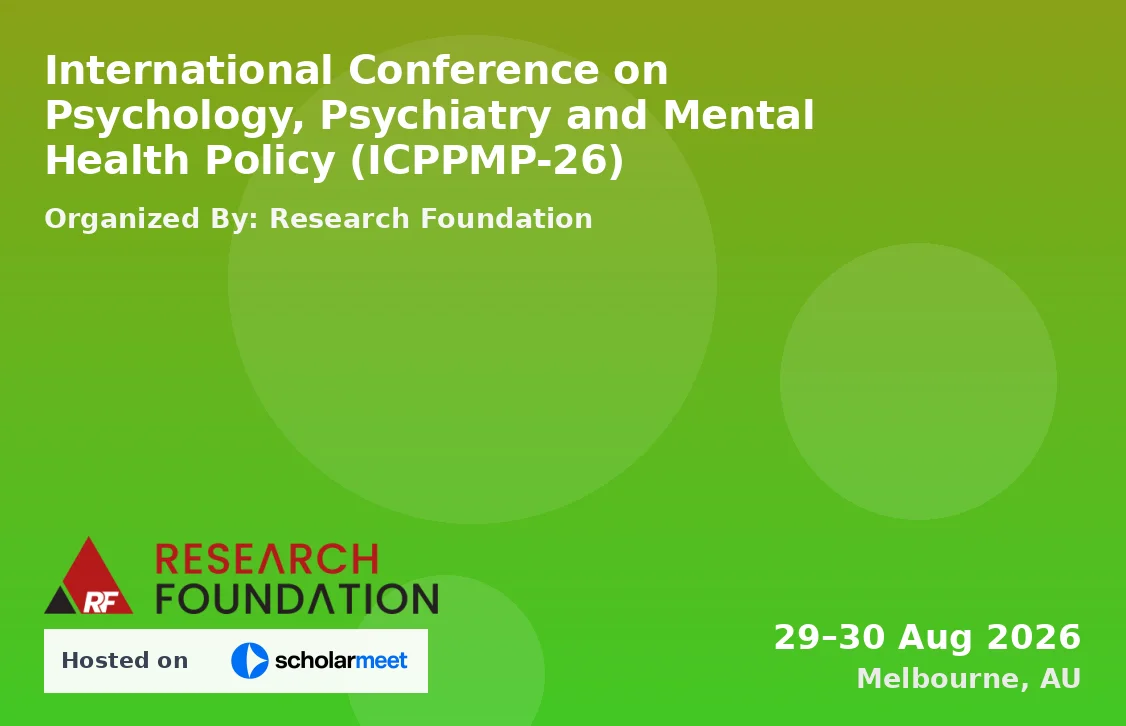 International Conference on Psychology, Psychiatry and Mental Health Policy (ICPPMP-26)